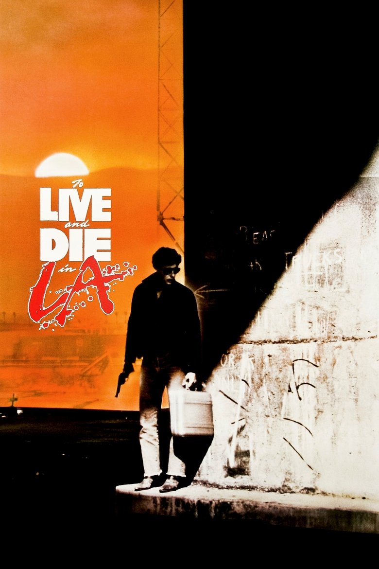 To Live and Die in L.A. (1985) ปราบตาย