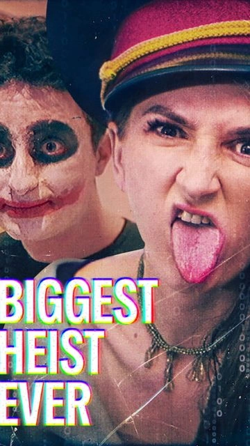 Biggest Heist Ever (2024) ปล้นมโหฬาร