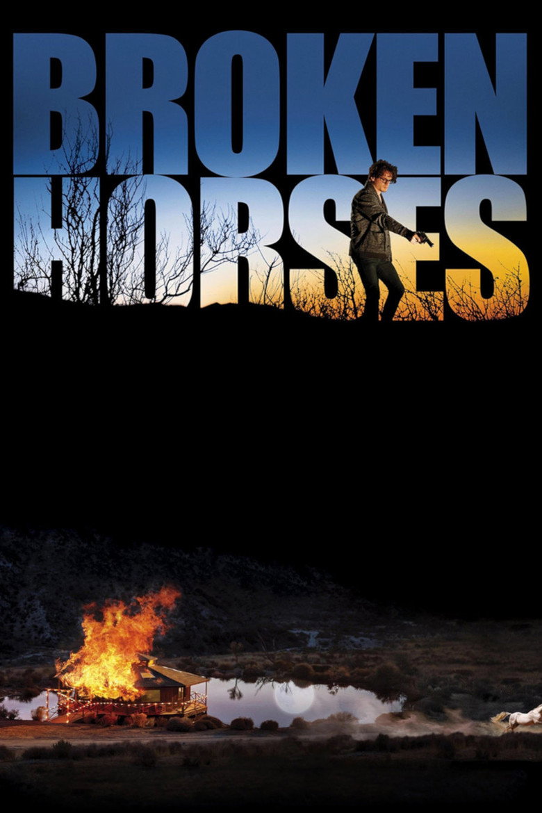 Broken Horses (2015) เส้นทางโหด สายเลือดระห่ำ