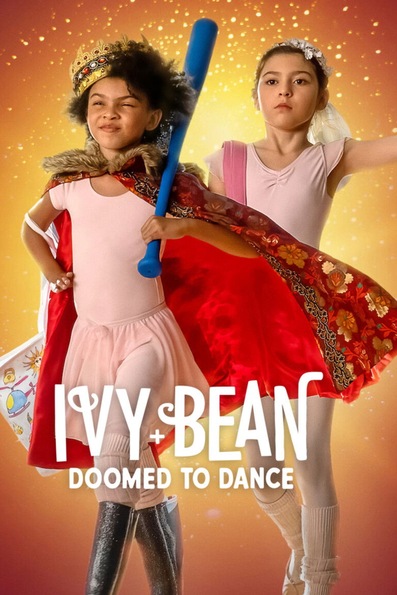 Ivy + Bean: Doomed to Dance (2022) ไอวี่และบีน: บัลเล่ต์จำเป็น